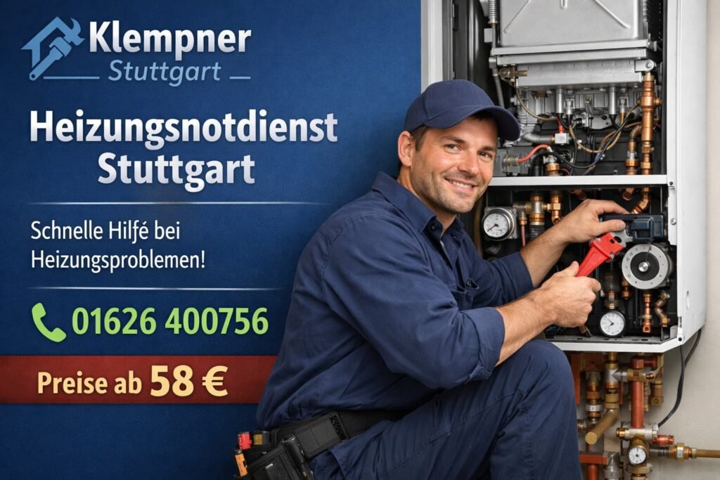 Heizungsnotdienst Stuttgart – Klempner repariert Heizung, Notdienst ab 58 €, schnelle Hilfe bei Heizungsproblemen